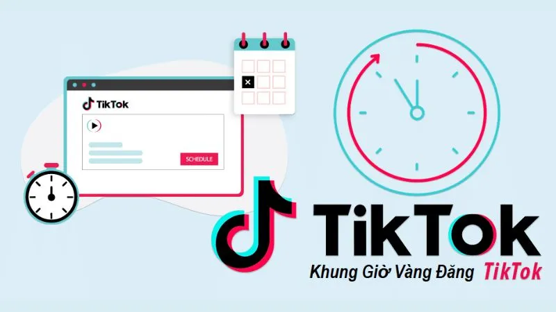 [2024] Top 4 khung giờ đăng TikTok để video trở nên viral