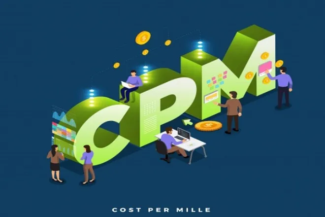 CPM là gì? Phân biệt CPM vs CPC? Cách tối ưu chiến dịch CPM