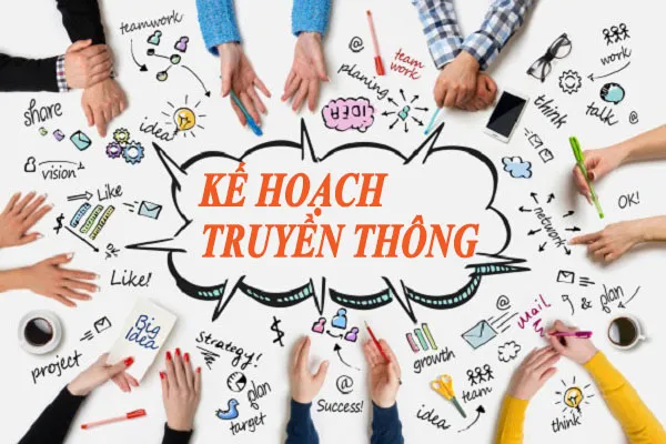 Kế hoạch truyền thông là gì? 9 bước lập kế hoạch truyền thông cho doanh nghiệp