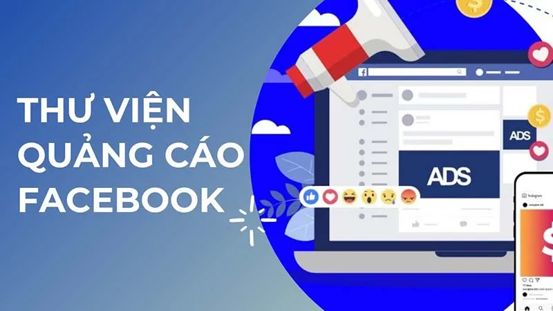 Khám phá những điều thú vị về thư viện quảng cáo facebook mới nhất 2024