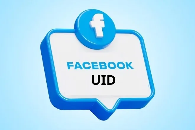 UID facebook là gì? Hướng dẫn cách quét UID hiệu quả, nhanh nhất