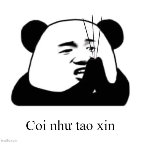 Top nhưng hình ảnh meme chê bai đá xéo độc đáo nhất